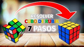 TUTORIAL CUBO RUBIK 3x3 en 7 PASOS  Principiantes [upl. by Laetitia]