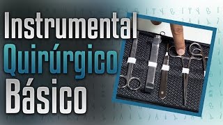 Instrumental Quirúrgico Básico [upl. by Lirrad]