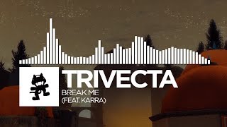 Trivecta  Break Me feat Karra Monstercat Release [upl. by Marlette]