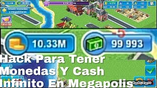 Hack De Monedas Y Cash Infinito En Megapolis [upl. by Randa]