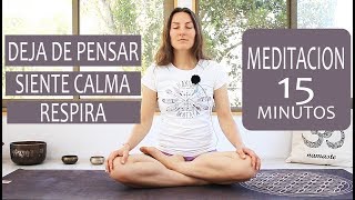 MEDITACION para DEJAR DE PENSAR aliviar estres y ansiedad  guiada  MalovaElena [upl. by Auqenahs]