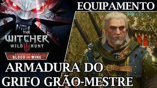 Equipamento de Bruxo Armadura do Grifo Grão Mestre  The Witcher 3 Blood amp Wine [upl. by Homovec]