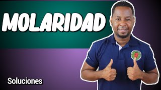 CÓMO CALCULAR LA MOLARIDAD  Soluciones [upl. by Onfroi319]