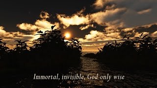 Immortal Invisible God Only Wise with lyrics  performed by Steve Green [upl. by Wilona691]