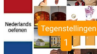 Tegenstellingen 1  Nederlands leren  woordenschat  NT2  learn Dutch [upl. by Angelica966]