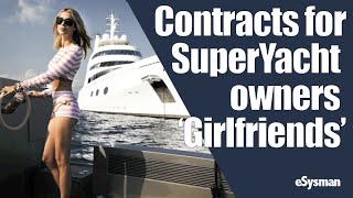 Are contracts for SuperYacht owner girlfriends real [upl. by Stacee]