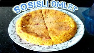 Sosisli Omlet Kahvaltılık Tarifler Efsane Tarifler [upl. by Iaverne846]