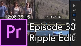 E30  The Ripple Edit  The Tool Bar  Adobe Premiere Pro CC 2020 [upl. by Akeylah8]