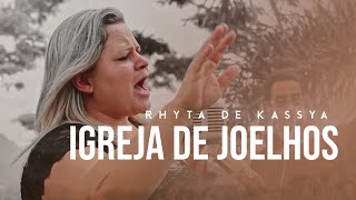 Hino Para Circulo de Oração  Igreja de Joelhos  Rhyta de Kassya Clipe Oficial 2021 [upl. by Akimrej826]