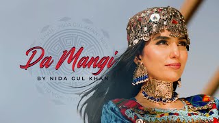 Da Mangi Ghara by Nida Gul Khan  New Pashto Song 2022  Official HD Video by NGK Productions [upl. by Annaer]