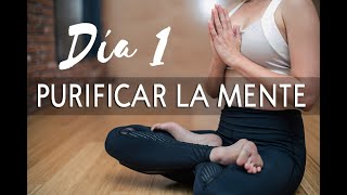 DÍA 1  PURIFICAR LA MENTE  MEDITACIÓN GUIADA  RELAJAR TU MENTE  EASY ZEN [upl. by Lulita441]