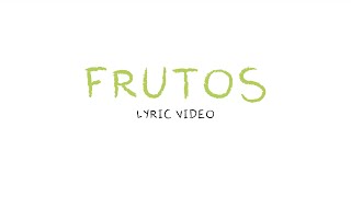 Un Corazón  Frutos Lyric Video Oficial [upl. by Larimer]