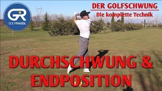 DURCHSCHWUNG amp ENDPOSITION  DIE KOMPLETTE GOLFSCHWUNG TECHNIK [upl. by Yecram796]