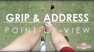 GolfGrip amp Address PointofView of the Single Plane Swing with ToddGravesGolf [upl. by Lucier]