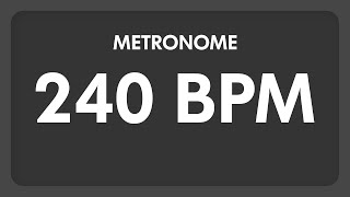 240 BPM  Metronome [upl. by Demmer278]