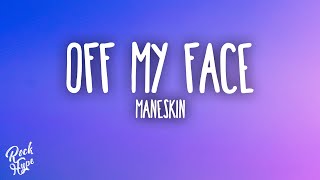 Måneskin  OFF MY FACE [upl. by Alfredo]