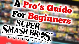 A Beginners Guide to Smash Bros Ultimate [upl. by Ellemac]