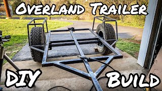 Overland Trailer Build Part 1 Structure [upl. by Nuahc289]