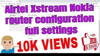 AIRTEL XSTREAM FIBERNET Nokia ROUTER SETTINGS II AIRTEL NOKIA G2425GA ROUTER CONFIGURATION [upl. by Ynattyrb]