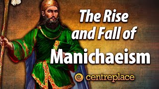 The Rise and Fall of Manichaeism [upl. by Ellehcin]