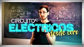 CIRCUITOS ELÉCTRICOS pero SIN memorizar fórmulas [upl. by Judi]