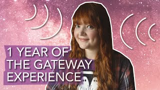 What happens after 1 year of The Gateway Experience [upl. by Leith]