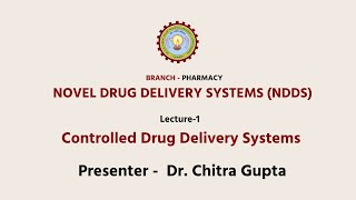 Novel Drug Delivery Systems NDDS Controlled Drug Delivery Systems L1  AKTU Digital Education [upl. by Minnaminnie]