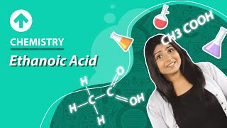 Ethanoic Acid  Chemistry [upl. by Strickland]