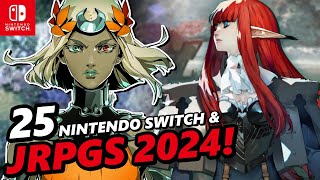 TOP 25 Upcoming JRPGS amp Nintendo Switch Games in 2024 [upl. by Ettedranreb]