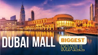 The Dubai Mall The Biggest Mall [upl. by Iyre]