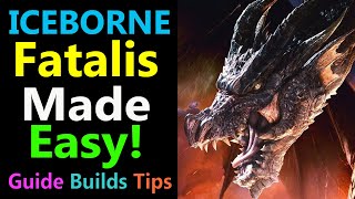 MHW Fatalis Made Easy  Guide  Tips  Tactics amp Build Ideas [upl. by Denis]