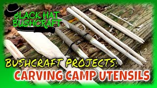 5 Basic Bushcraft Projects Creating Camp Cooking Implements [upl. by Ybrik]