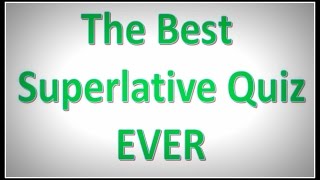 The Best Superlative Quiz EVER How To Teach The Superlative [upl. by Eceirahs580]