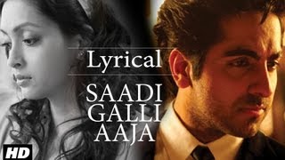 Saadi Galli Aaja Full Song With Lyrics  Ayushmann Khurrana Kunaal Roy Kapur [upl. by Eckhardt]