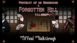 Official Walkthrough  Portrait of an Obsession  A Forgotten Hill Tale [upl. by Nallek]