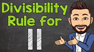 Divisibility Rule for 11  Math with Mr J [upl. by Clareta]