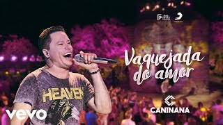 Caninana  Vaquejada do Amor [upl. by Burrus]