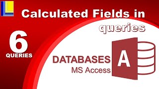 MS Access  Queries Part 6 Calculated Fields [upl. by Nazus]