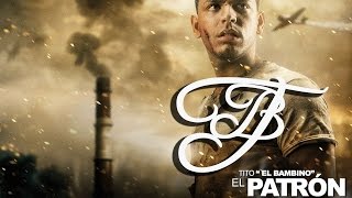 Tito El Bambino  Mata El Patrón [upl. by Ynehpets460]