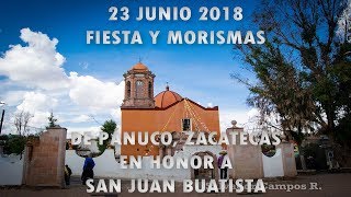 Fiesta y Morismas de Pánuco Zacatecas México en Honor a San Juan Bautista 23 Junio 2018 [upl. by Nilla]