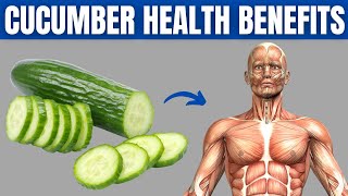 CUCUMBER BENEFITS  16 Impressive Health Benefits Of Cucumber [upl. by Farmelo798]