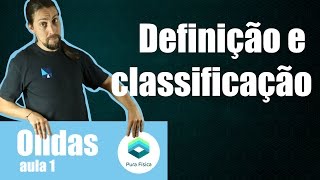 Física  Ondas definição e classificação das ondas [upl. by Morgan]