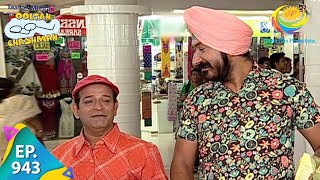 Taarak Mehta Ka Ooltah Chashmah  Episode 943  Full Episode [upl. by Winton635]