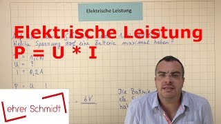 Elektrische Leistung  Physik  Elektrizität  Lehrerschmidt [upl. by Ialokin855]