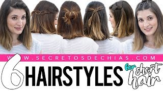 6 EASY AND BEAUTIFUL HAIRSTYLES FOR SHORT HAIR [upl. by Mccurdy]