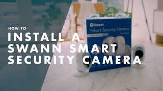 How to Install a Swann Smart Security Camera [upl. by Kaile346]