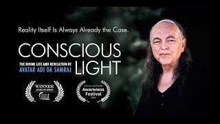 Conscious Light A Documentary Film on the Life amp Work of Adi Da Samraj [upl. by Rhona880]