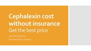 Cephalexin cost without insurance [upl. by Eilime]