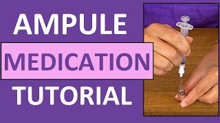 Ampule Medication Administration Nursing Clinical Skills [upl. by Enitsirhk805]