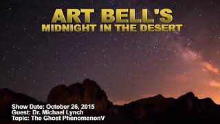 Art Bell MITD  Dr Michael Lynch  The Ghost Phenomenon [upl. by Cosme665]